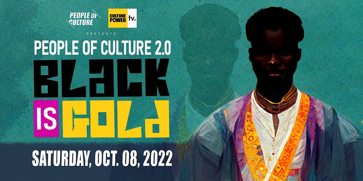 People of Culture 2022 (Black is Gold)