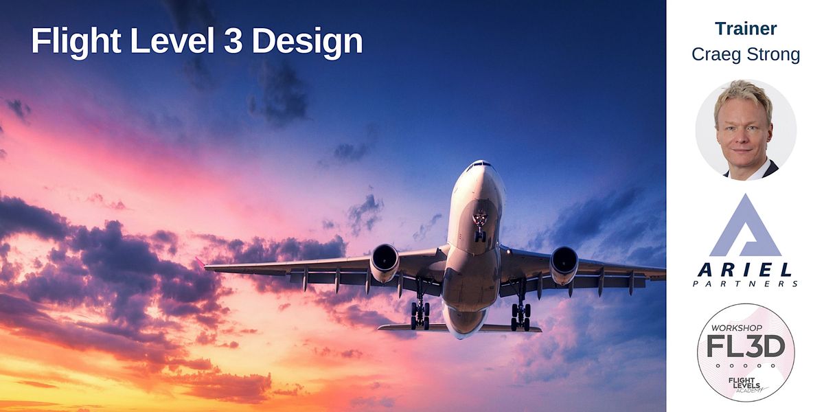 Flight Level 3 Design (FL3D) 4Day Online Class 03/1303/16 Year 2023