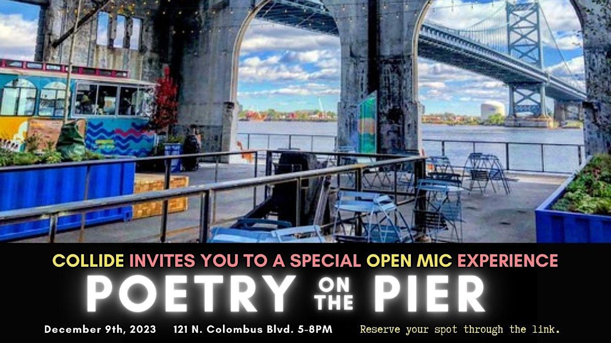 Poetry On The Pier: An Open Mic Experience