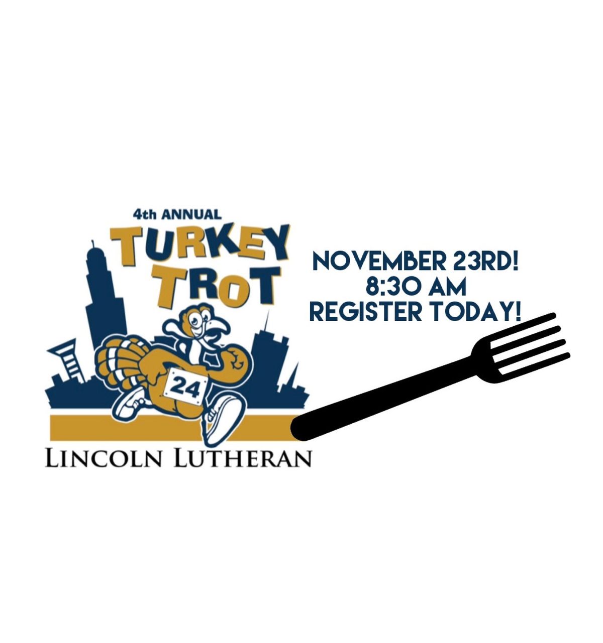 Lincoln Lutheran 4th Annual Turkey Trot