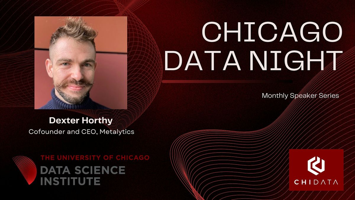 Chicago Data Night: Dexter Horthy (Metalytics)
