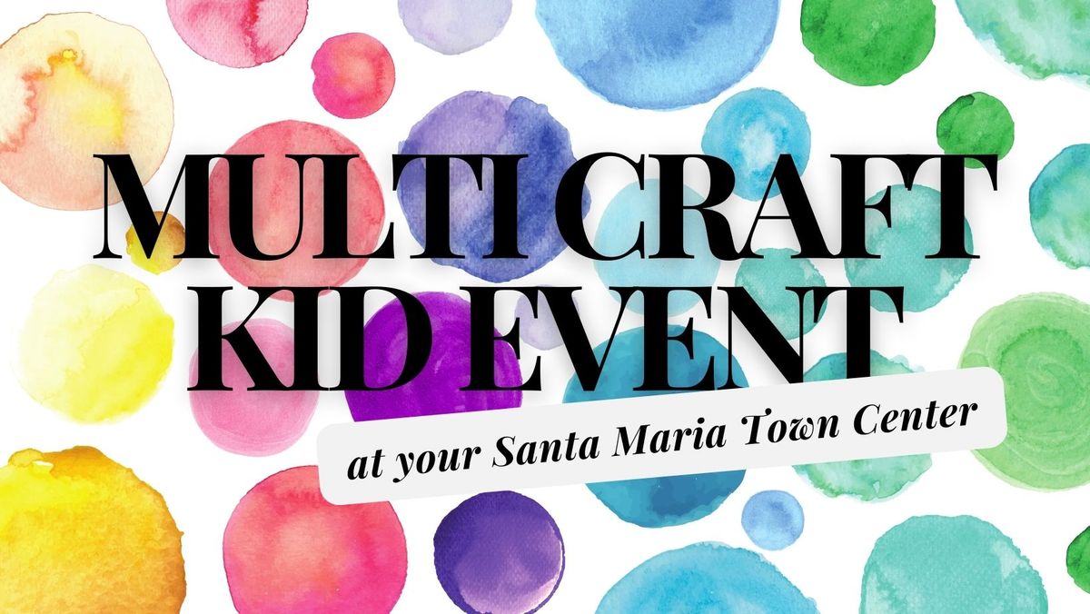 FREE - Multi-Craft Kid Event