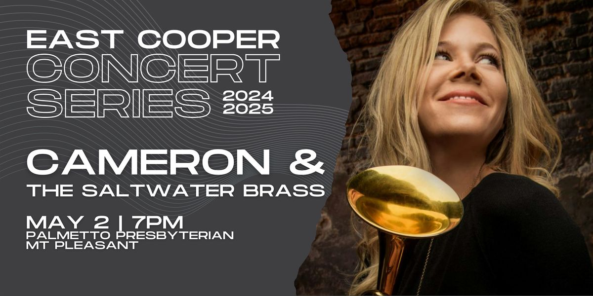 East Cooper Concert Series: Cameron & The Saltwater Brass