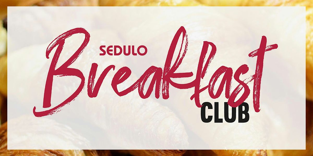 Sedulo Breakfast Club - Manchester