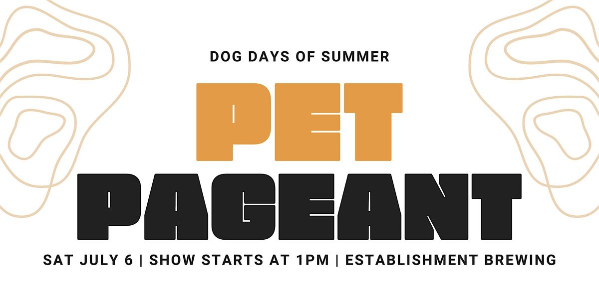 Dog Days of Summer Pet Pageant