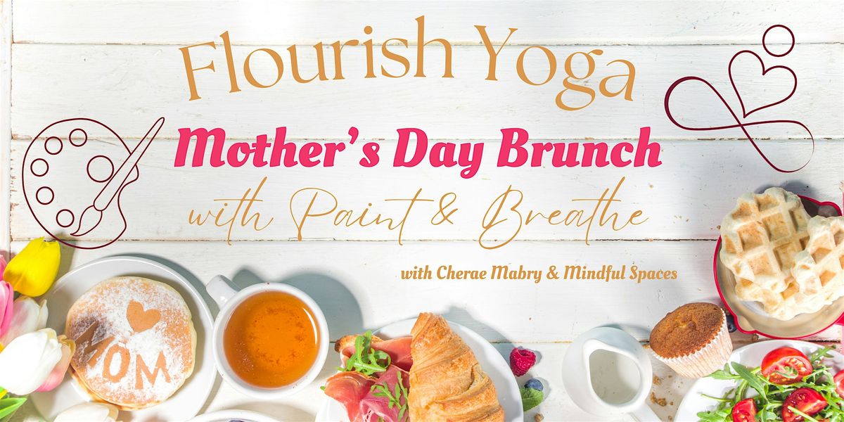 Mother's Day Brunch with Yoga & Paint