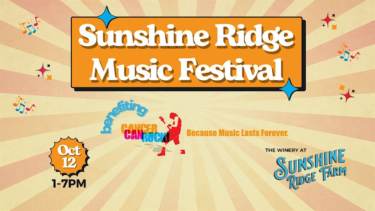 Sunshine Ridge Music Festival 2024 benefiting Cancer Can Rock