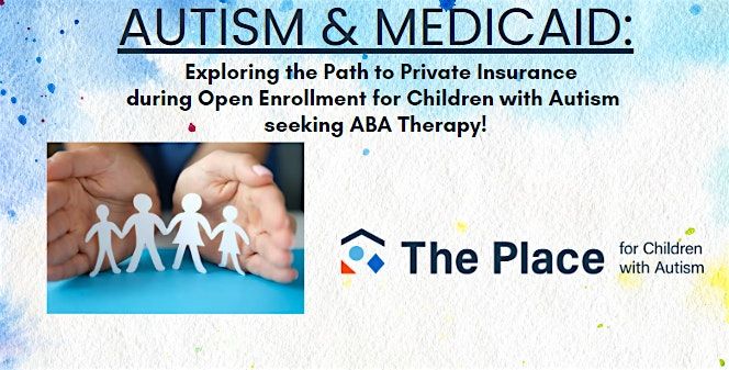 Autism & Medicaid: Supporting our children seeking ABA Therapy Services