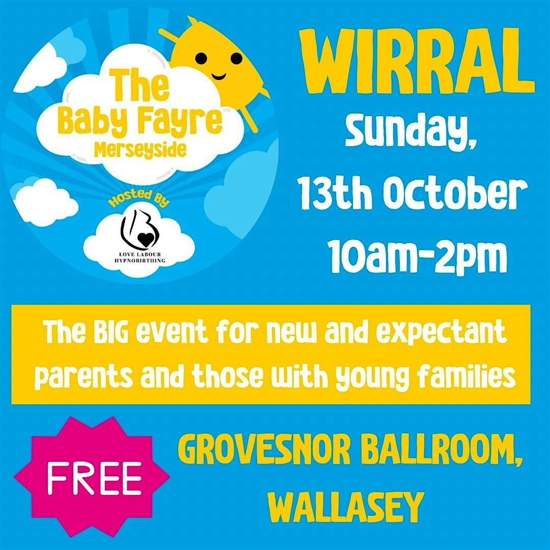 The Baby Fayre, Wallasey, GOLDEN TICKETS 1PM entry + Goodybag