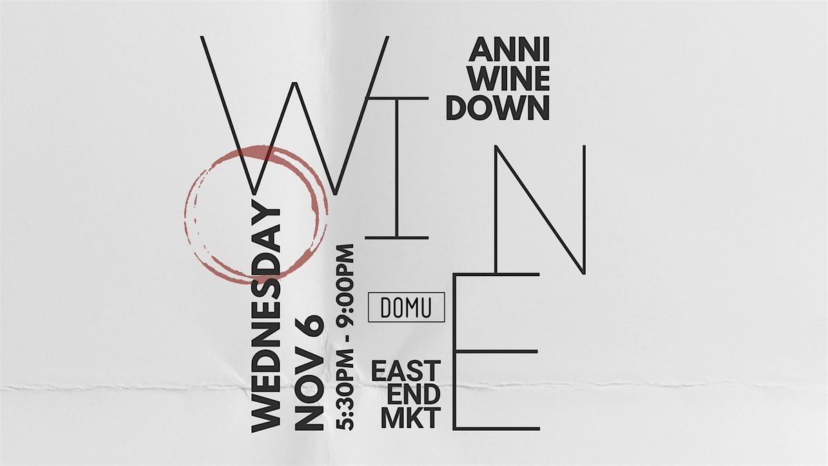 Domu 8th Anniversary Wine Down Wednesday