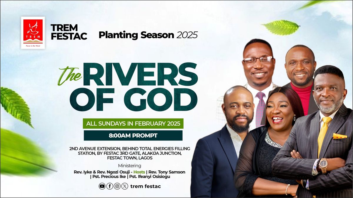 Planting Season 2025: The Rivers of God