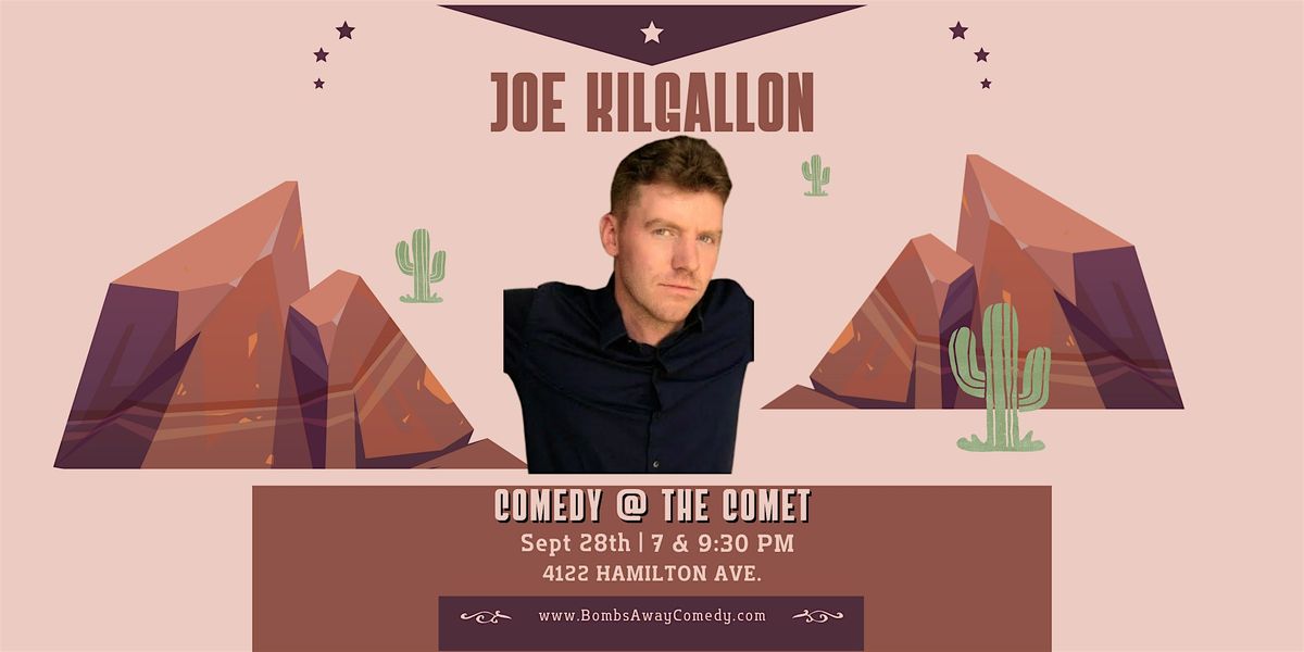 Comedy At The Comet | Joe Kilgallon