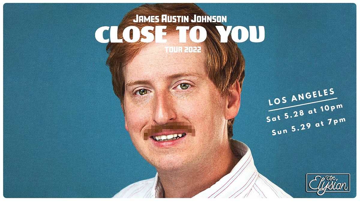 James Austin Johnson: Close To You