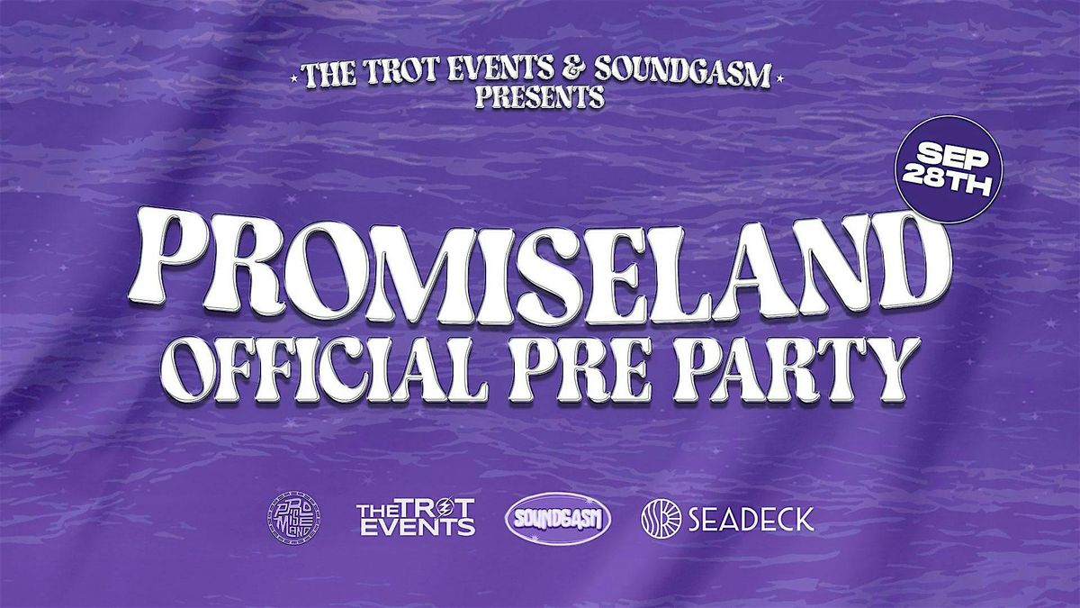 PROMISELAND OFFICIAL PRE-PARTY