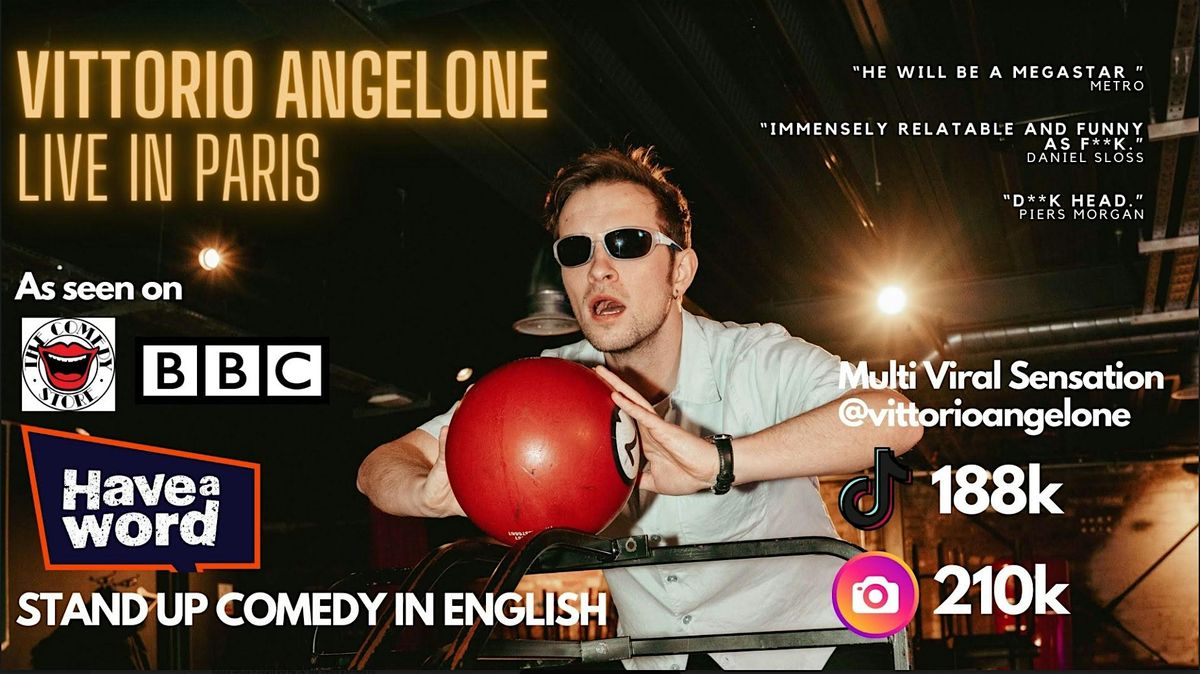 English Comedy Special - VITTORIO ANGELONE: Live In Paris - May 15th