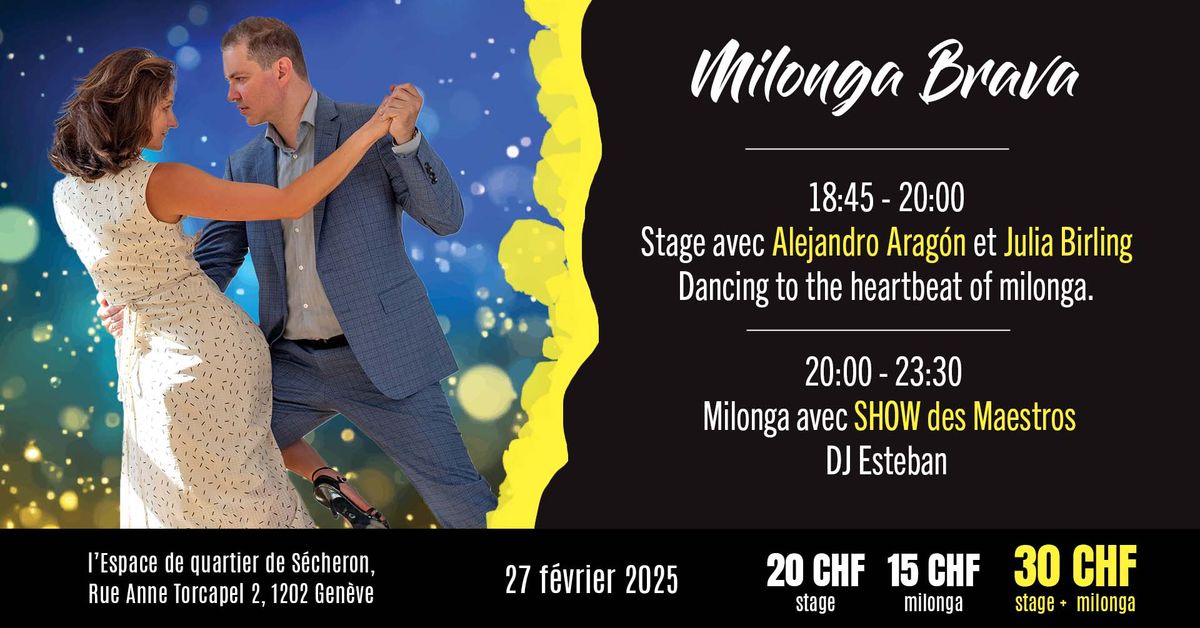 Milonga Brava avec Show - Alejandro Arag\u00f3n & Julia Birling 