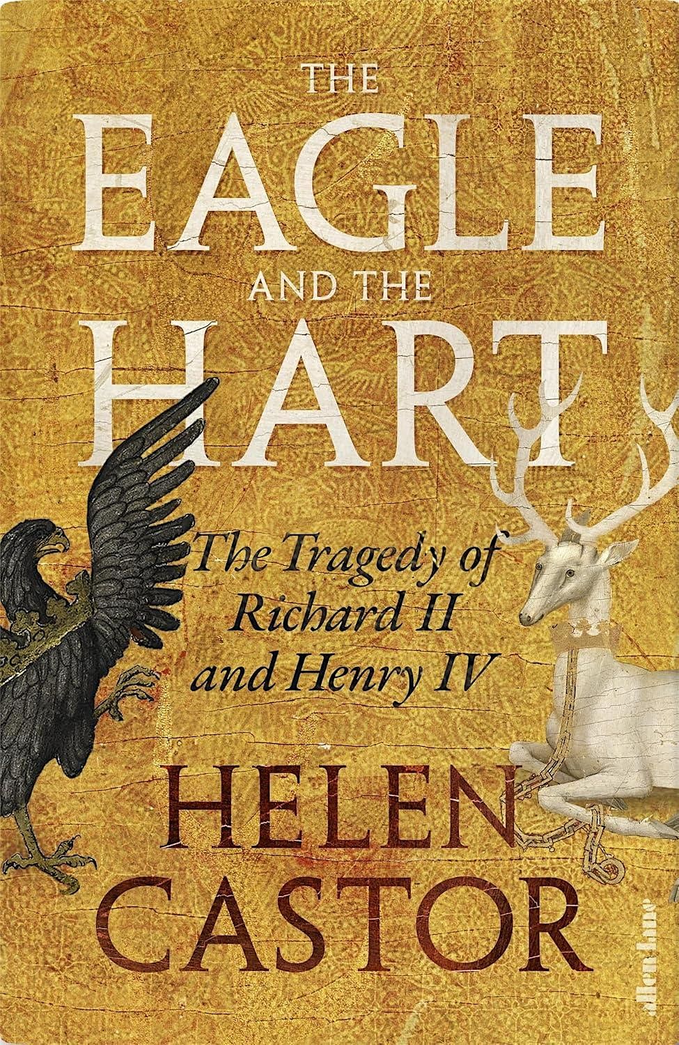 The Eagle and the Hart - A Talk by Helen Castor