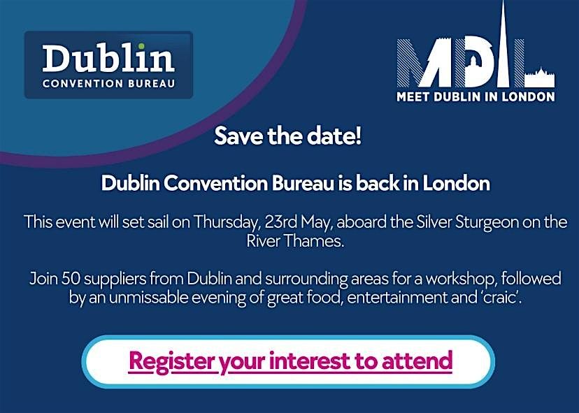 Save the Date: Meet Dublin in London 23rd May