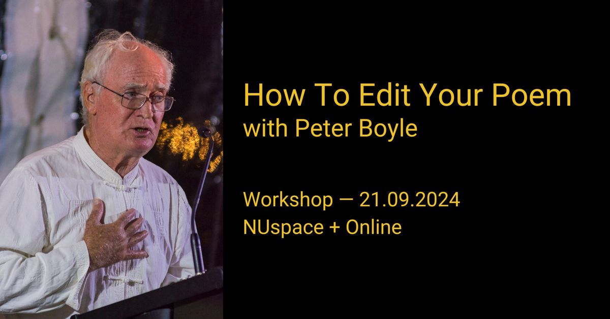 How To Edit Your Poem with Peter Boyle