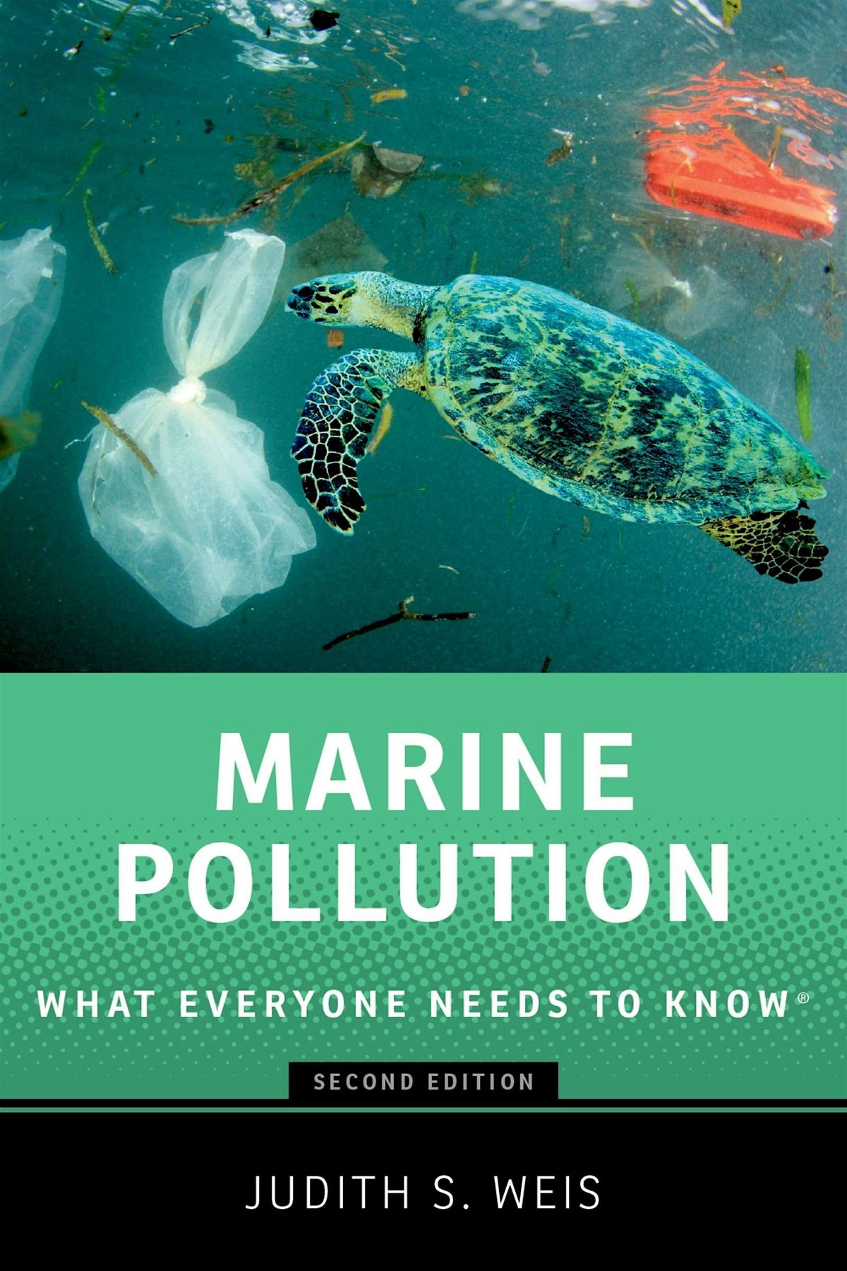 Author Talk:Marine Pollution:What Everyone Needs to Know by Dr. Judith Weis