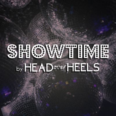 Showtime by Head Over Heels