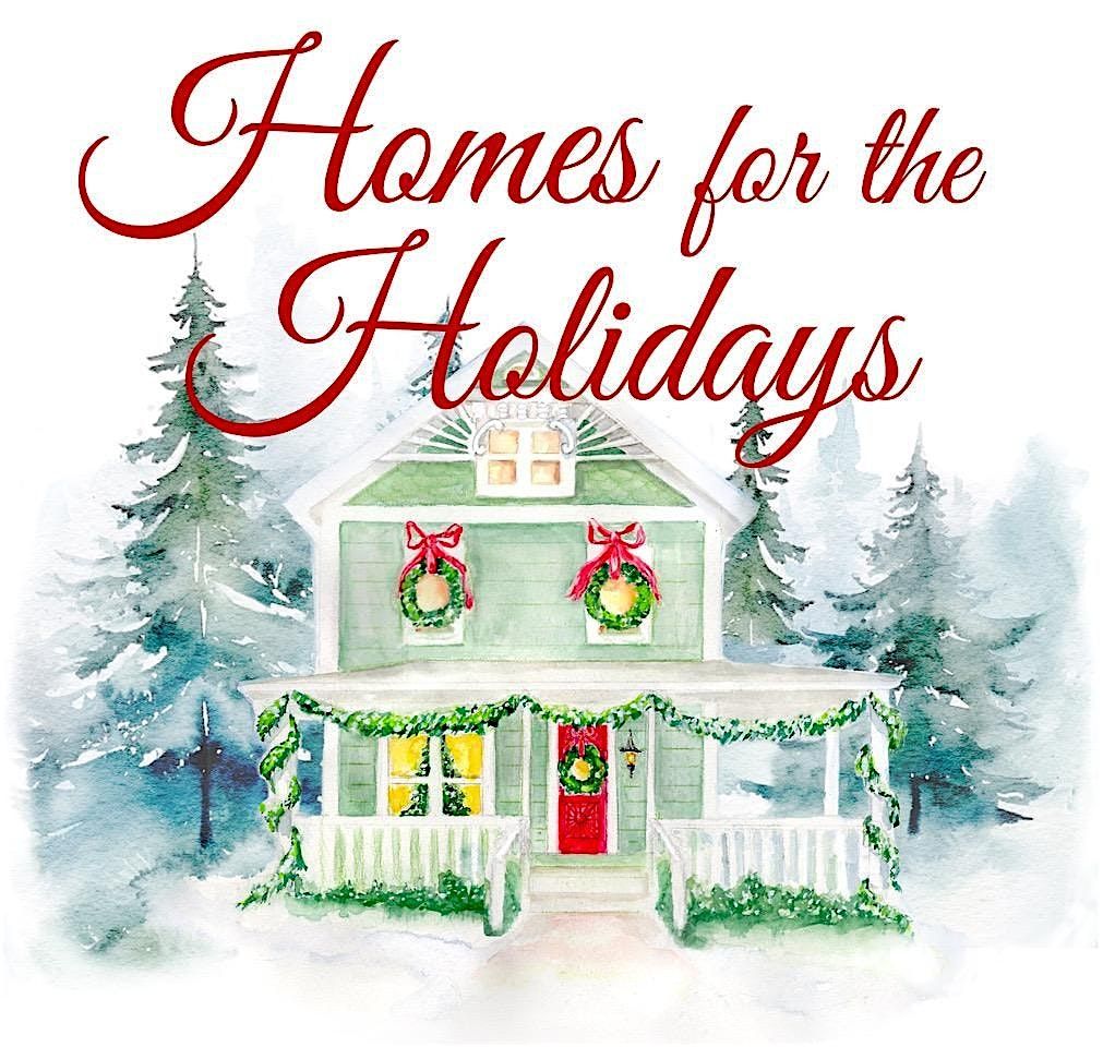 Homes for the Holidays!