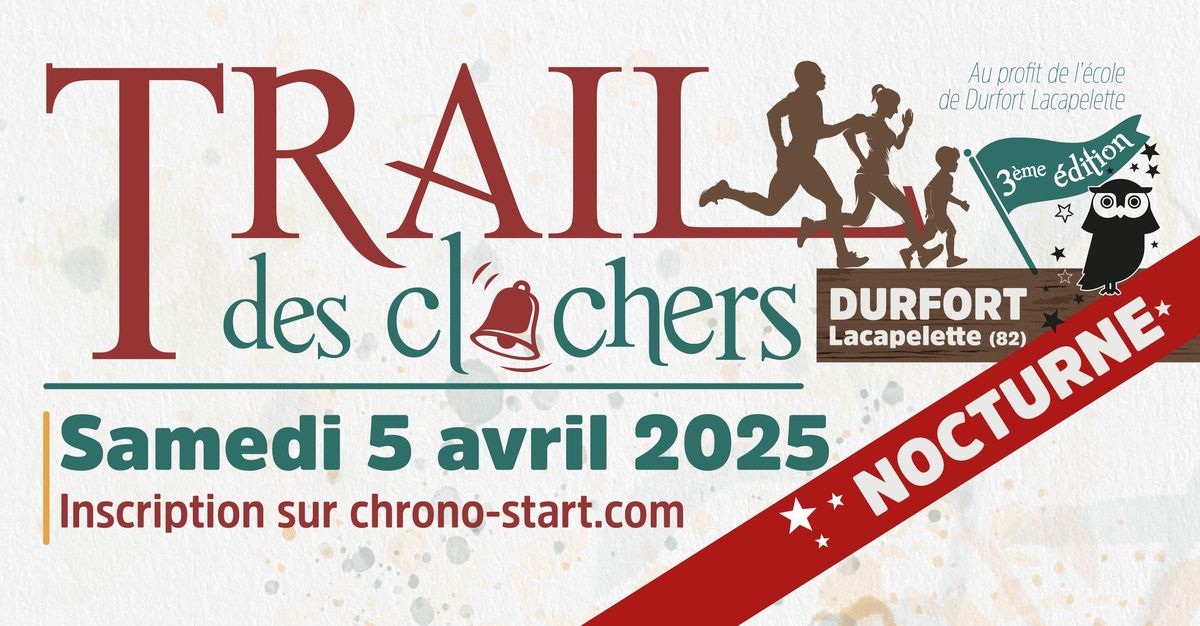 Trail des clochers - Durfort Lacapelette - Samedi 5 avril 2025 