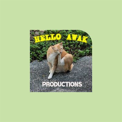 HELLO AWAK PRODUCTIONS