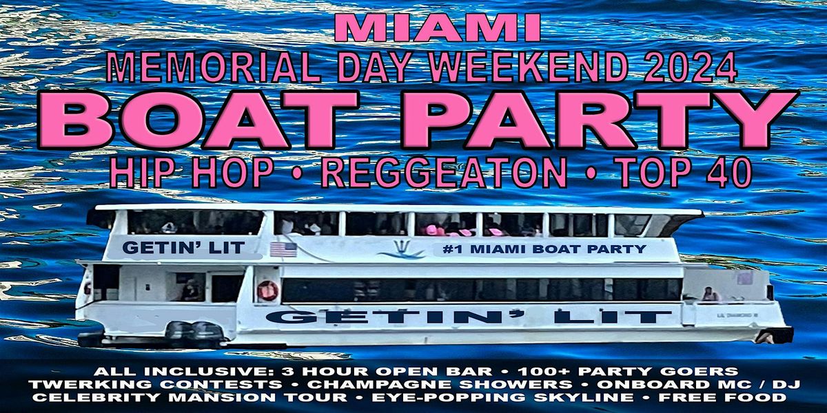MIAMI MEMORIAL DAY WEEKEND 2024  PARTY  BOAT 3 HOUR OPEN BAR