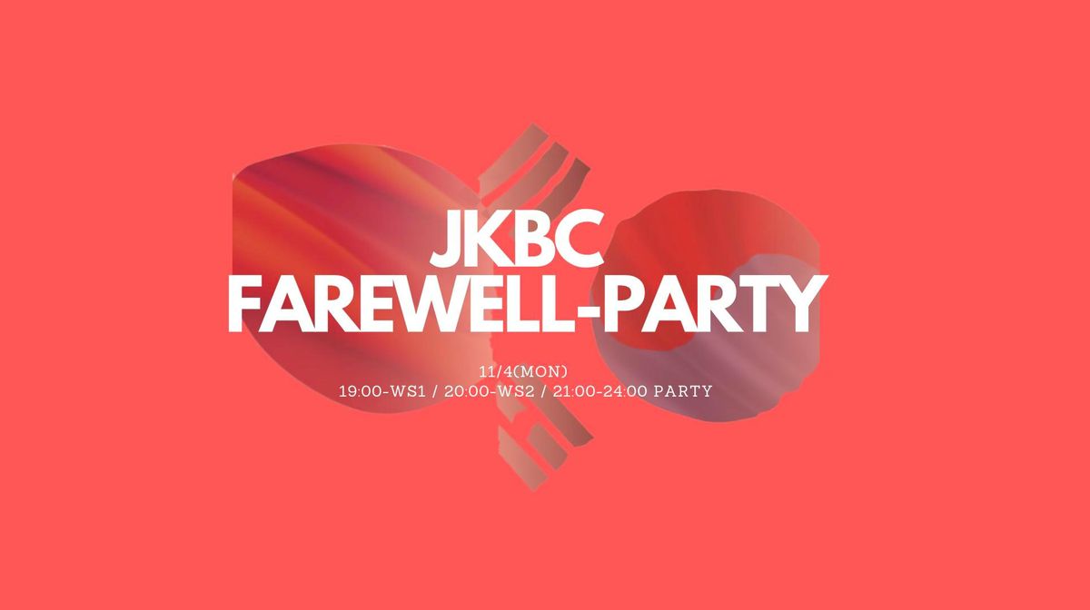  \ud83c\uddef\ud83c\uddf5\ud83c\uddf0\ud83c\uddf7JKBC  ||  FAREWELL-PARTY || 11\/4\ud83c\uddf0\ud83c\uddf7\ud83c\uddef\ud83c\uddf5