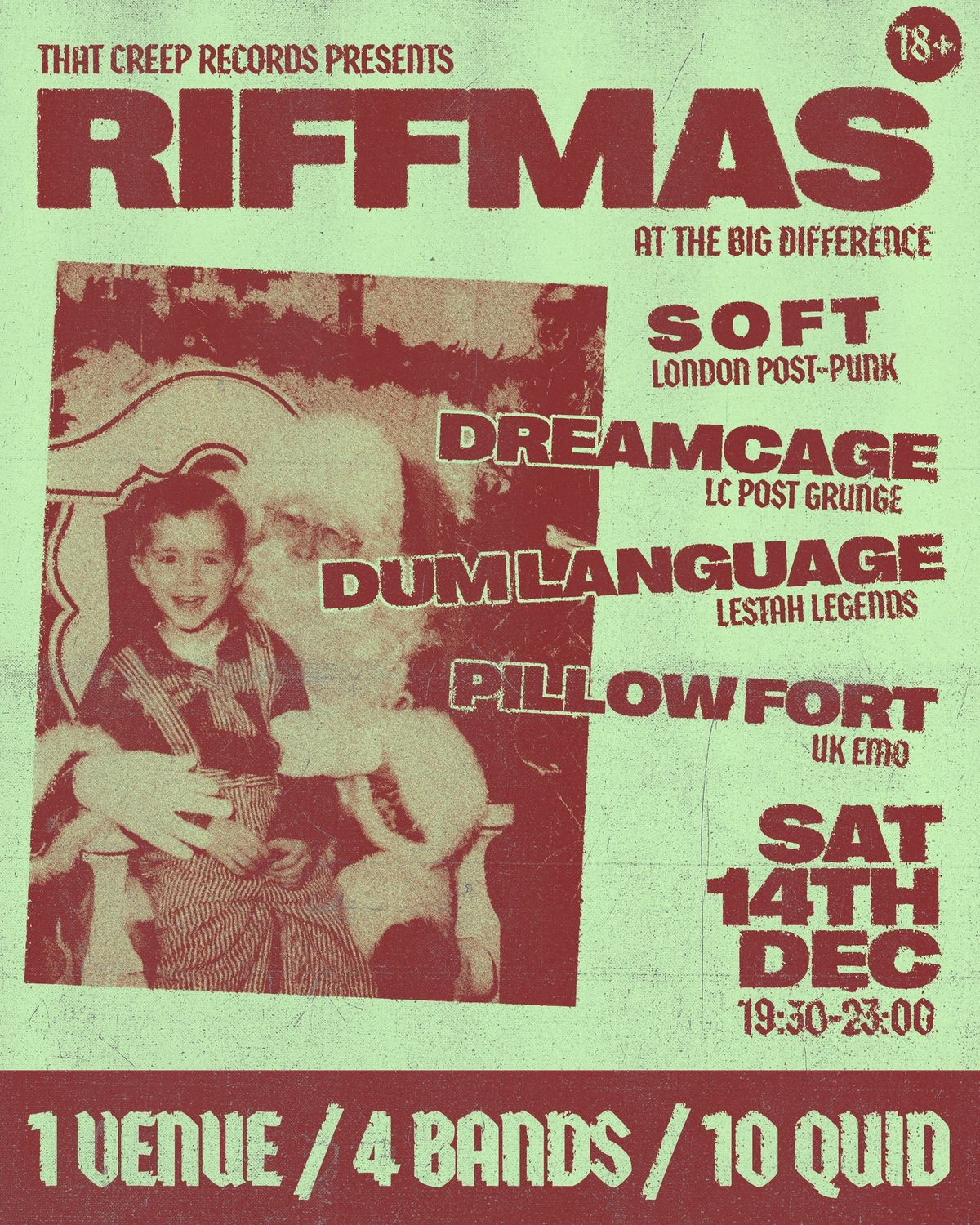 RIFFMAS AT THE BIG DIFF: SOFT \/ DREAMCAGE \/ DUM LANGUAGE \/ PILLOW FORT 