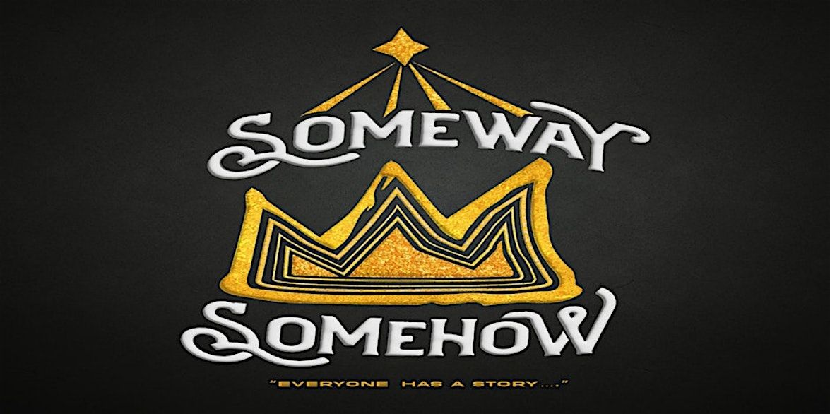 Someway Somehow - Friday, December 13, 2024 at 7pm