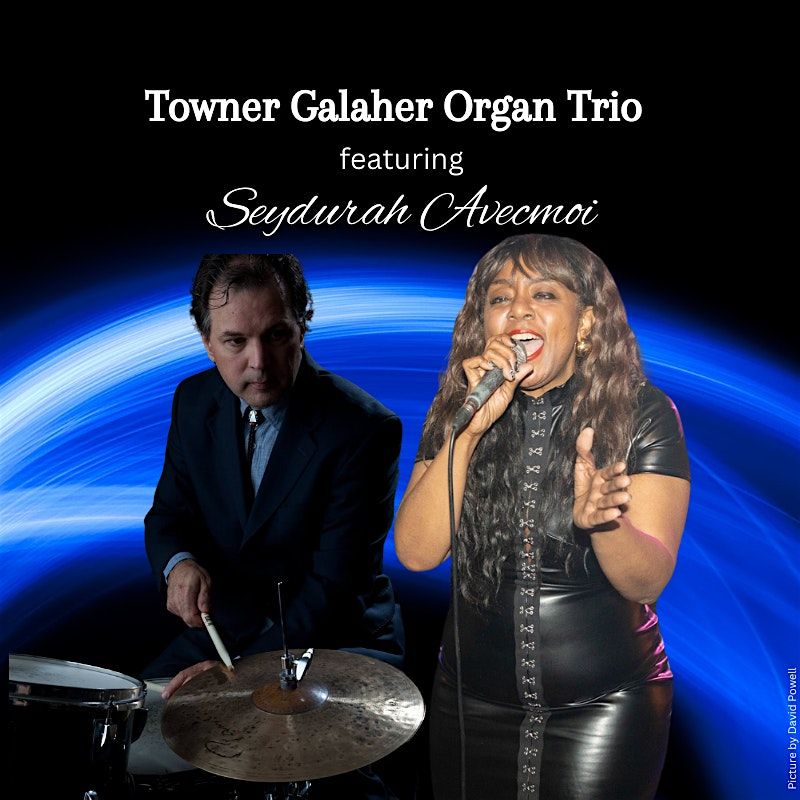 Towner Galaher Organ Trio