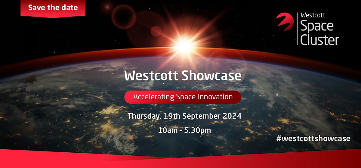 Westcott Showcase | The Future of the UK Space Sector