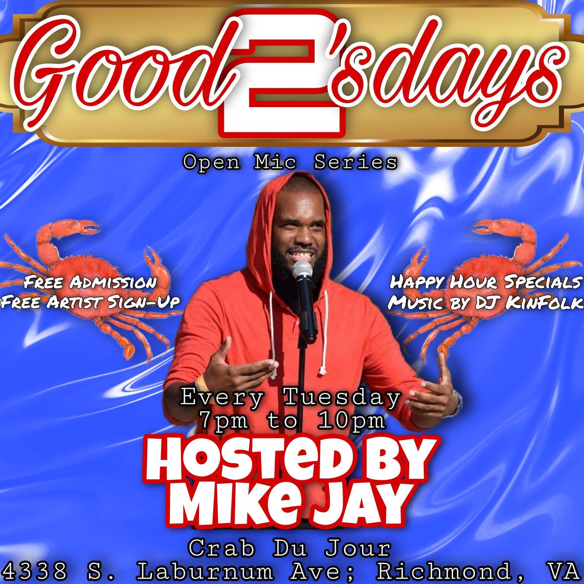 "Good2sdays" Open Mic Series Crab Du Jour, Crab Du Jour Cajun Seafood