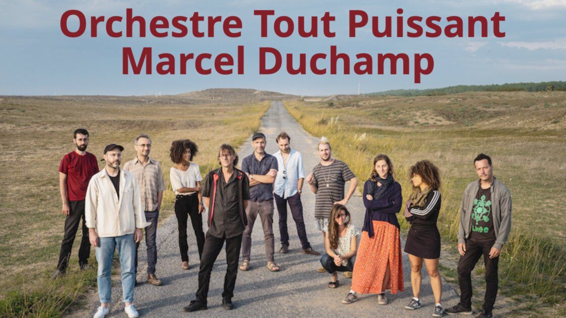 The Jam Jar Presents: Orchestre Tout Puissant Marcel Duchamp