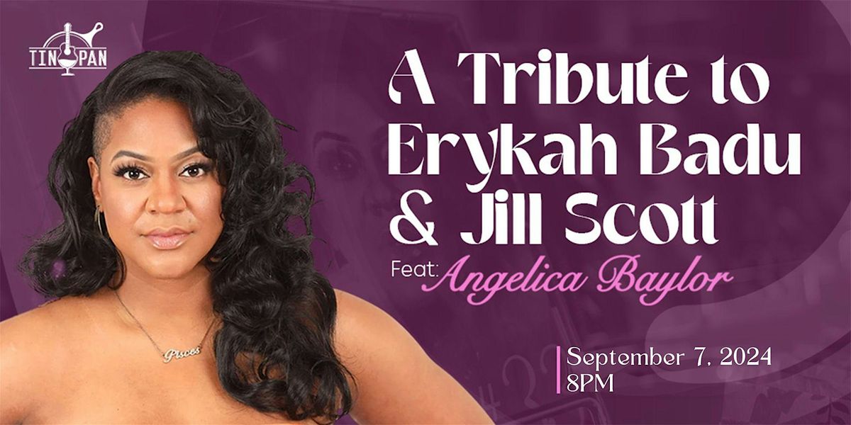 Tribute to Erykah Badu & Jill Scott ft: Angelica Baylor