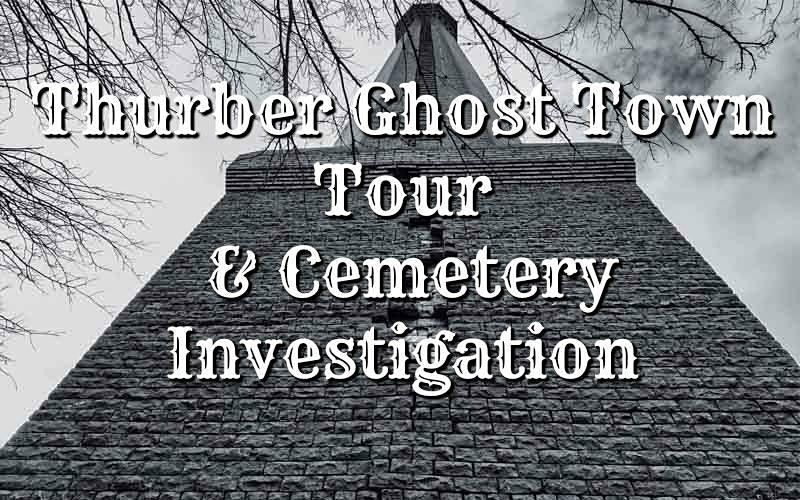 Thurber Ghost Town Tour & Investigation