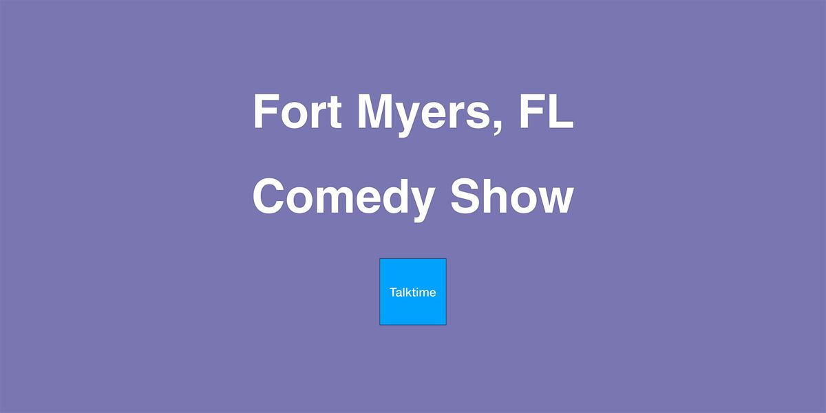 Comedy Show - Fort Myers