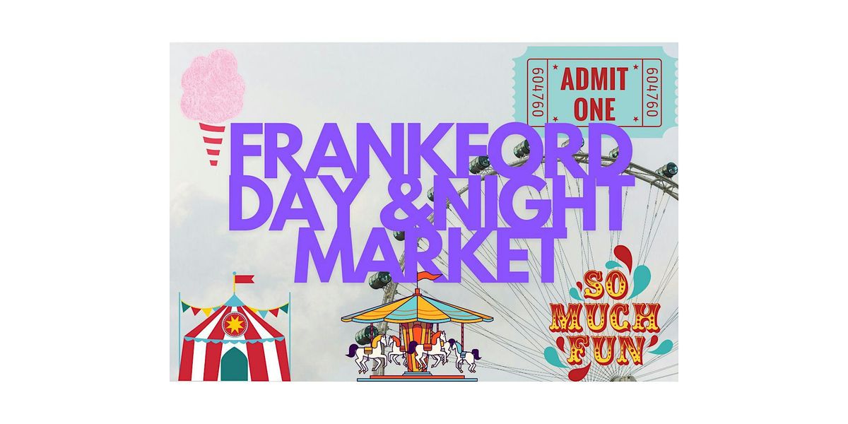 Frankford Day and Night Market