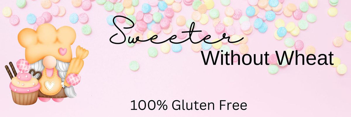 Sweeter Without Wheat Pop Up Sale