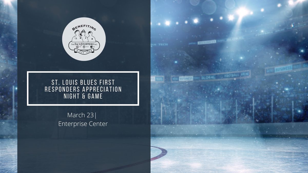 St. Louis Blues First Responders Appreciation Night & Game