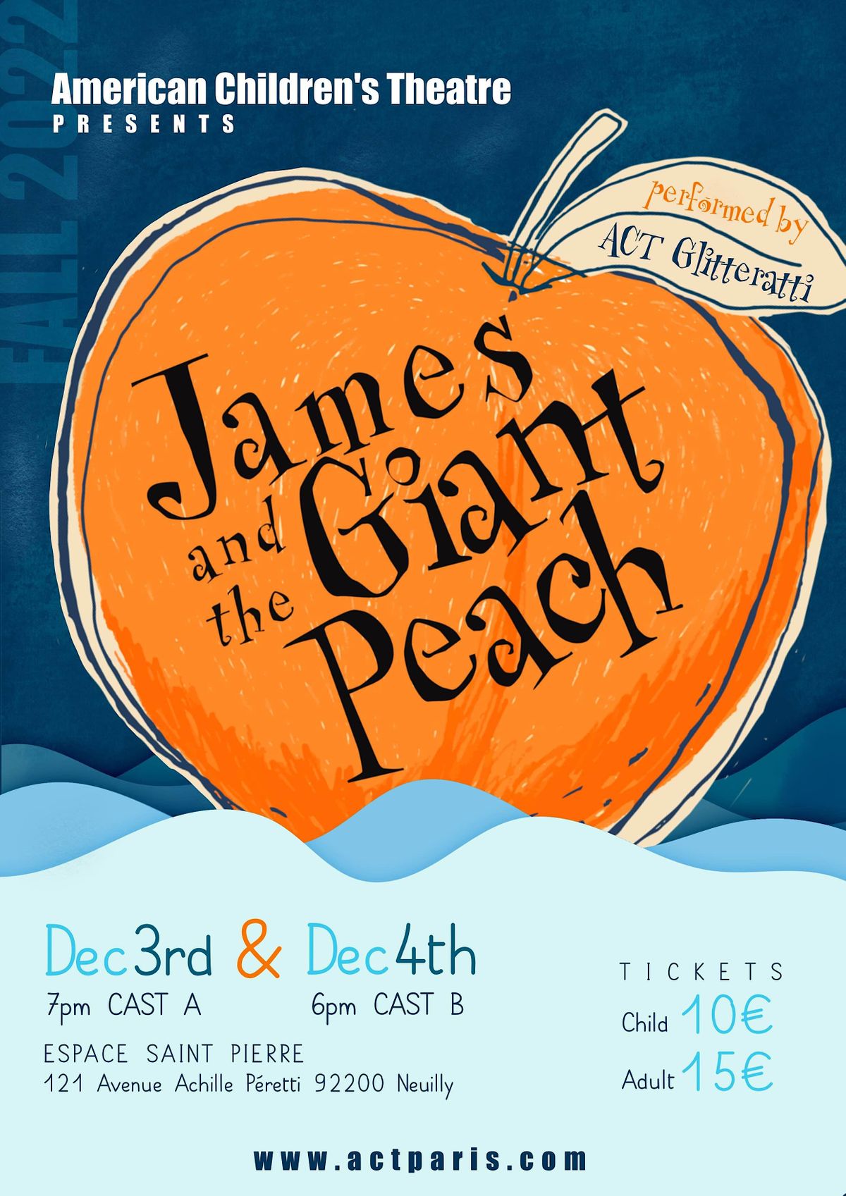 James and the Giant Peach, Glitteratti CAST B at 6pm.