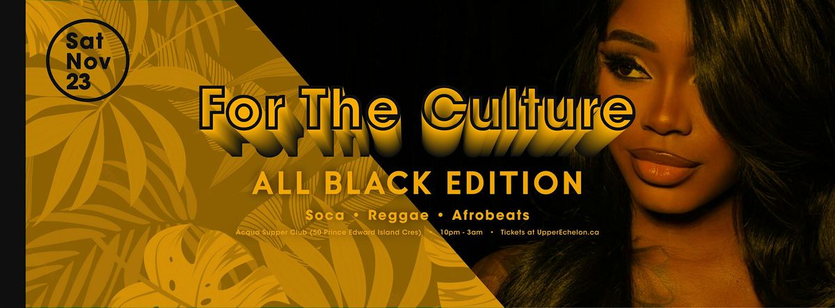 FOR THE CULTURE | Black Saturday - All Black Edition