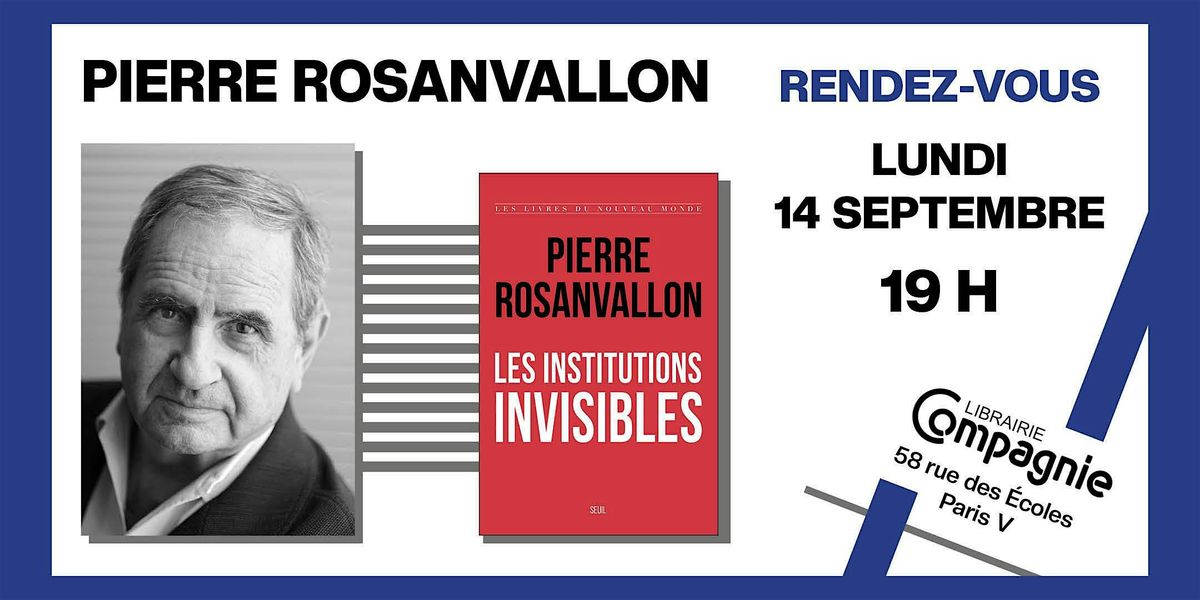 Pierre Rosanvallon pr\u00e9sente son nouveau livre