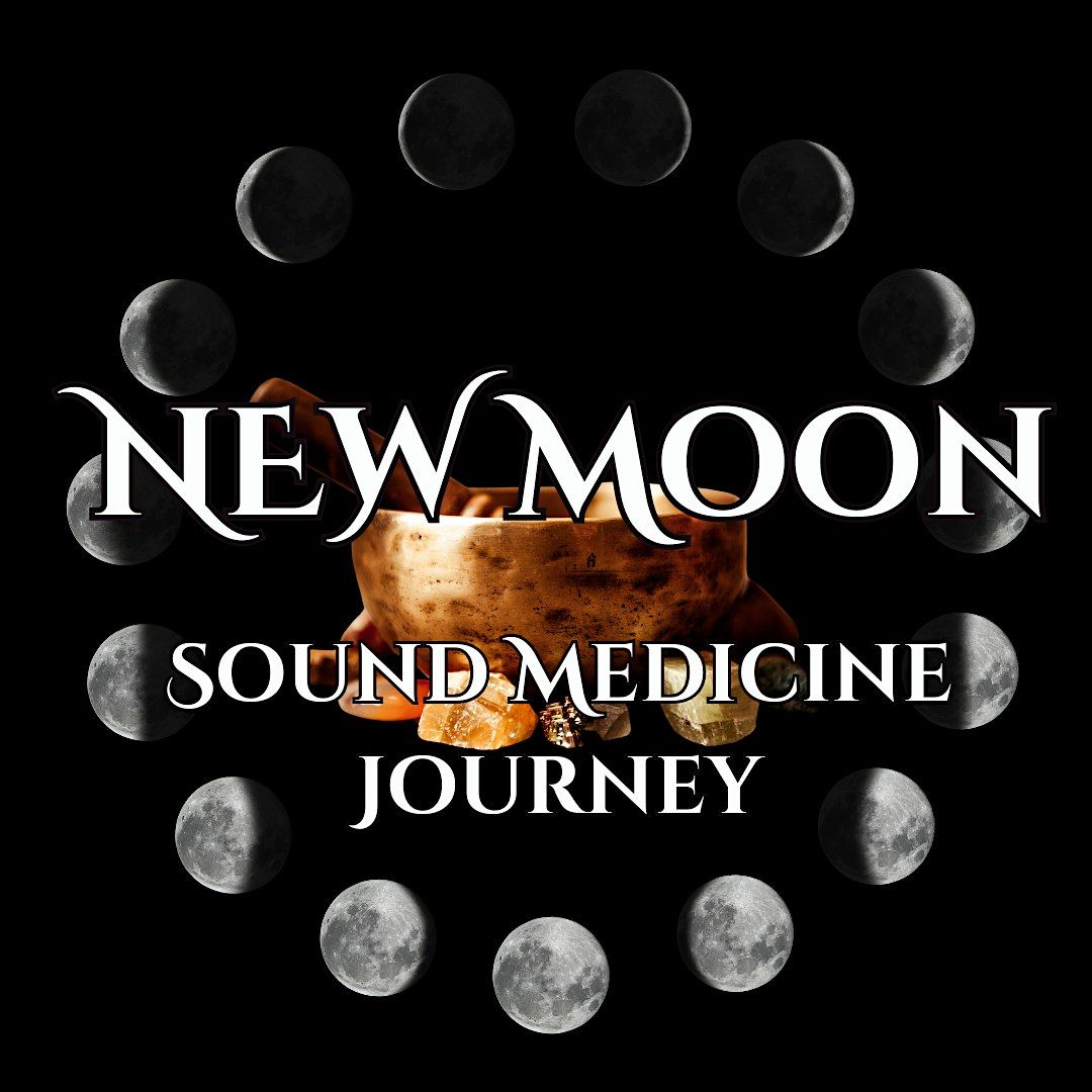 New Moon Sound Medicine Journey