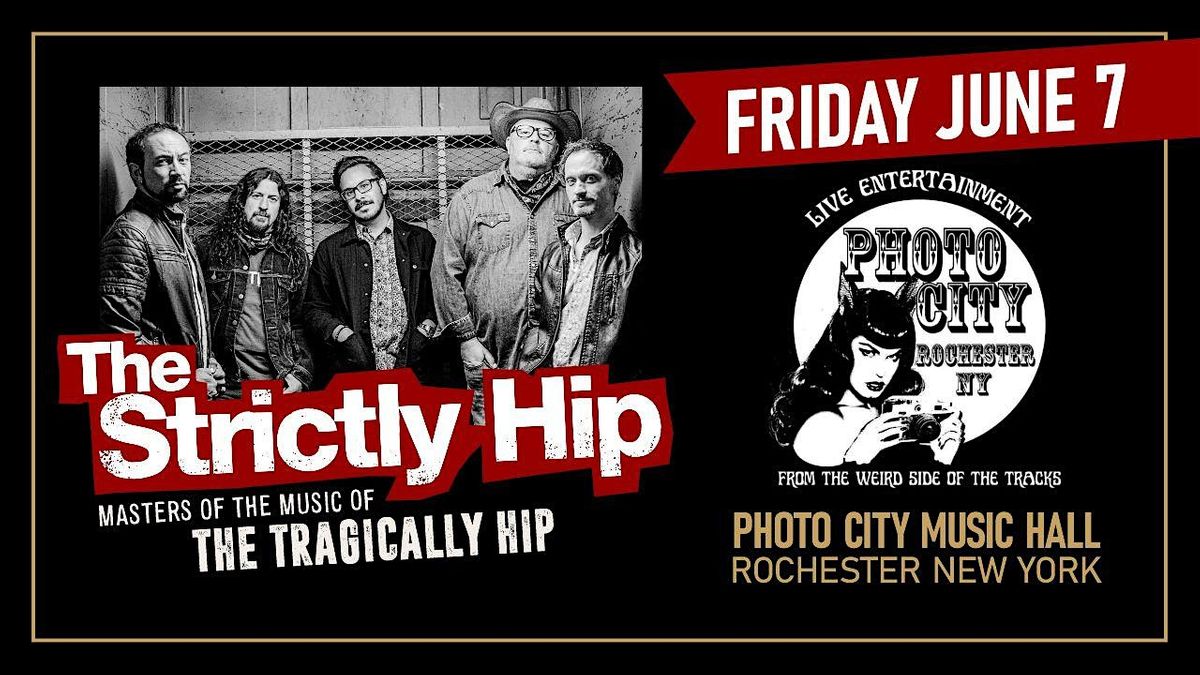 The Strictly Hip - Rochester, NY