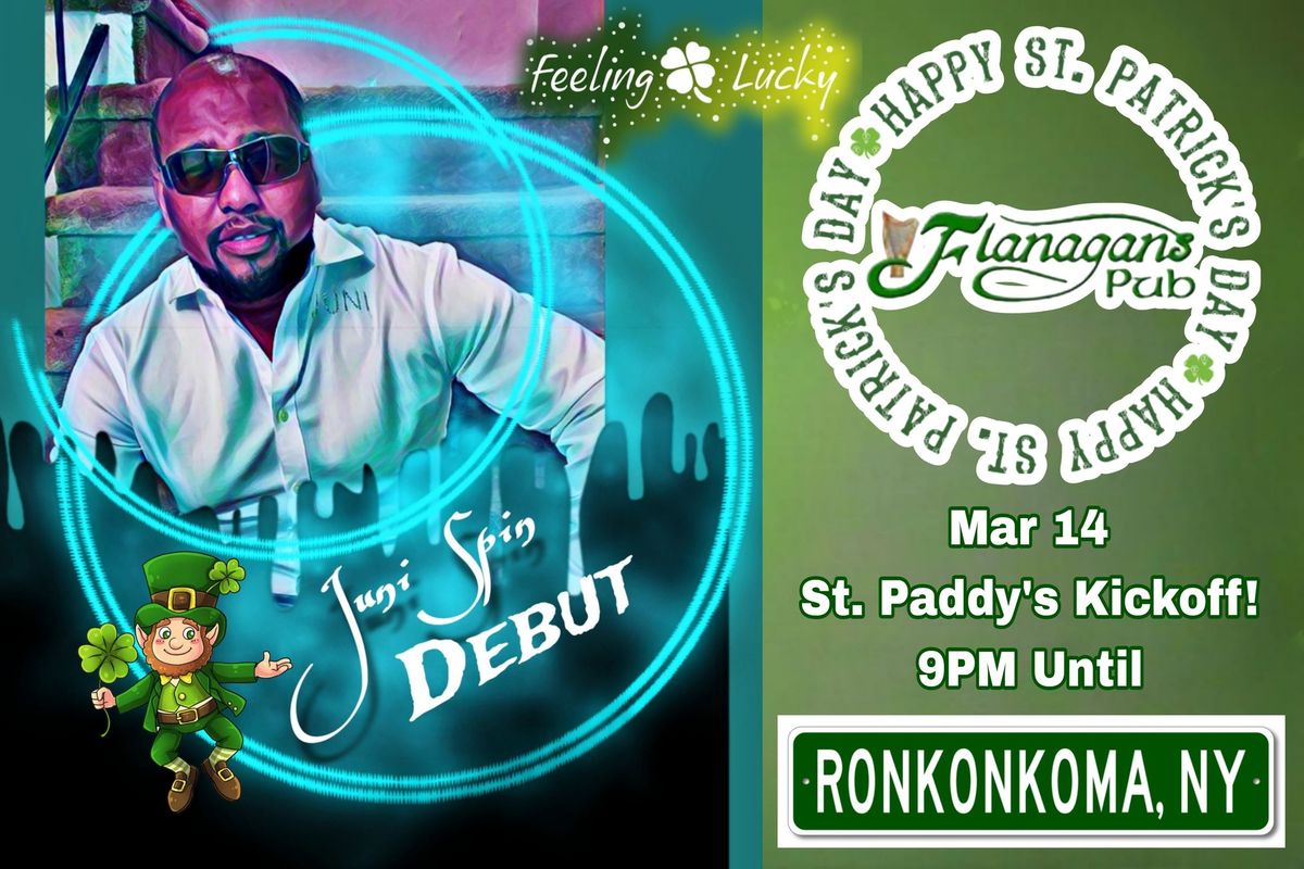 Juni Spin Debut at Flanagan's Pub (St. Paddy Kickoff)