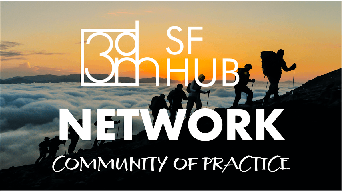 3DM SF Hub Network Community of Practice Nampa ID