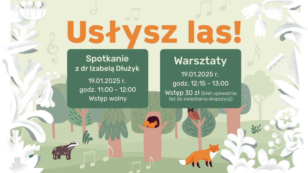 Us\u0142ysz las! Spotkanie i warsztaty z dr Izabel\u0105 D\u0142u\u017cyk